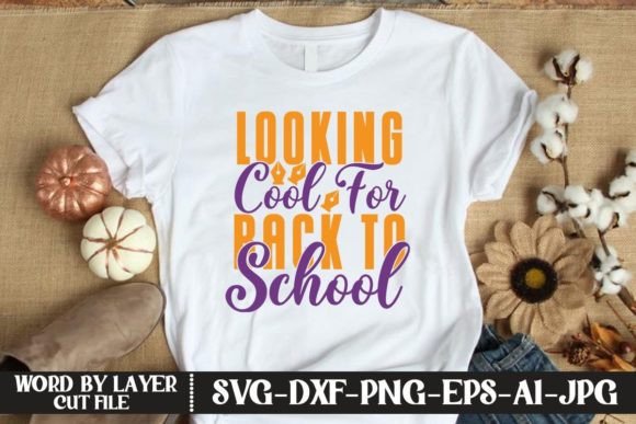 Looking Cool for Back to School SVG Cut